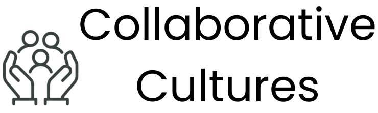 Collaborative Cultures